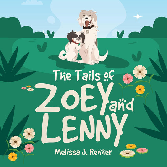 The Tails of Zoey and Lenny | A Children's Book by Melissa Renner | Paperback